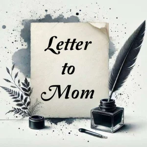 Letter to Mom