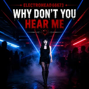 Why Don’t You Hear Me