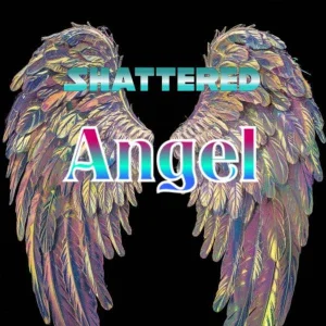Shattered Angel