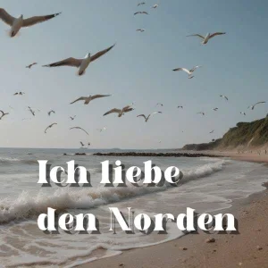 Ich liebe den Norden