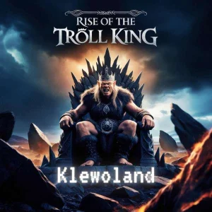 Rise of the Troll King