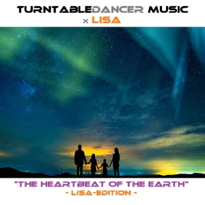 Heartbeat Of The Earth (Lisa-Edition)