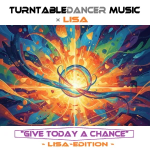 Give Today A Chance (Lisa-Edition)